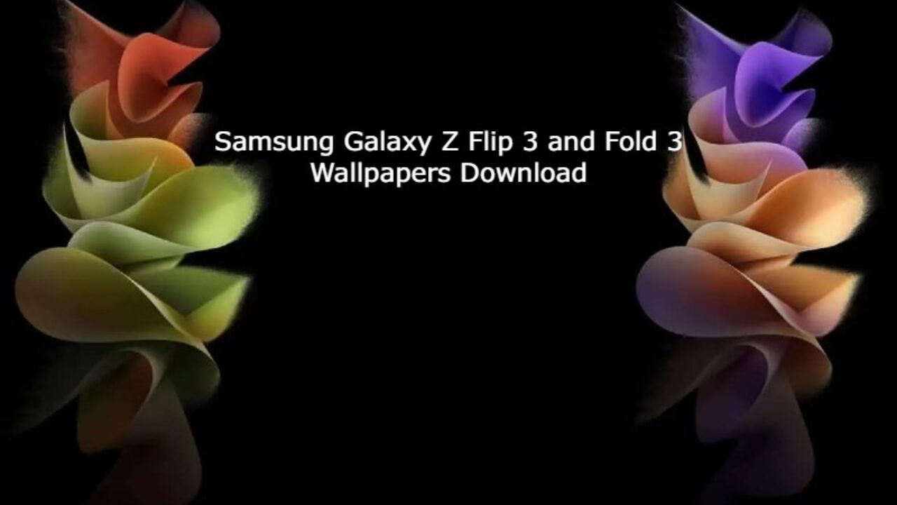 here Download Samsung Galaxy Z Flip 3 and Fold 3 Wallpapers  ANDROIDLEO
