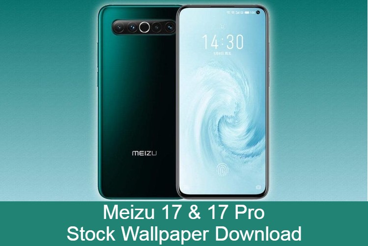 [Download] Meizu 17 Stock Wallpapers here