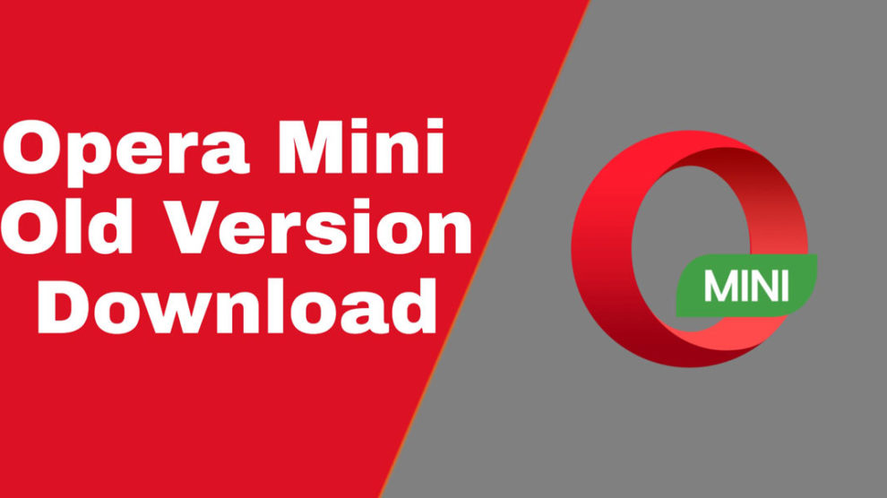 opera mini old version download