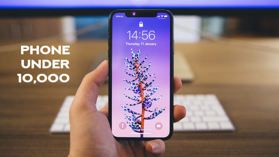 Best Phone Under 10000 in March 2019 – Buying Guide