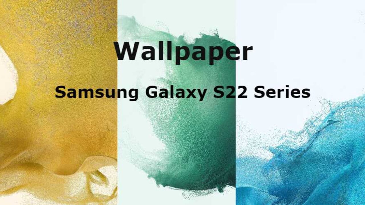 Download Galaxy S22 wallpapers from here and decorate your existing phone -  SamMobile