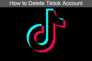 how to delete tiktok account